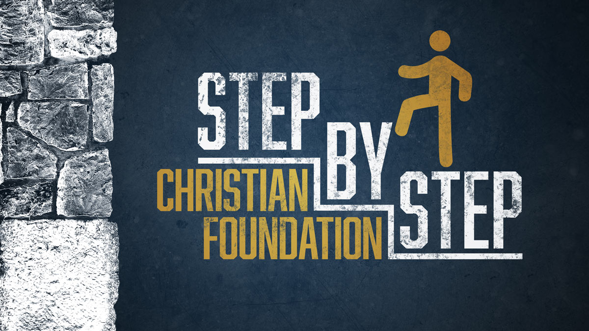 Step by Step Christian Foundations